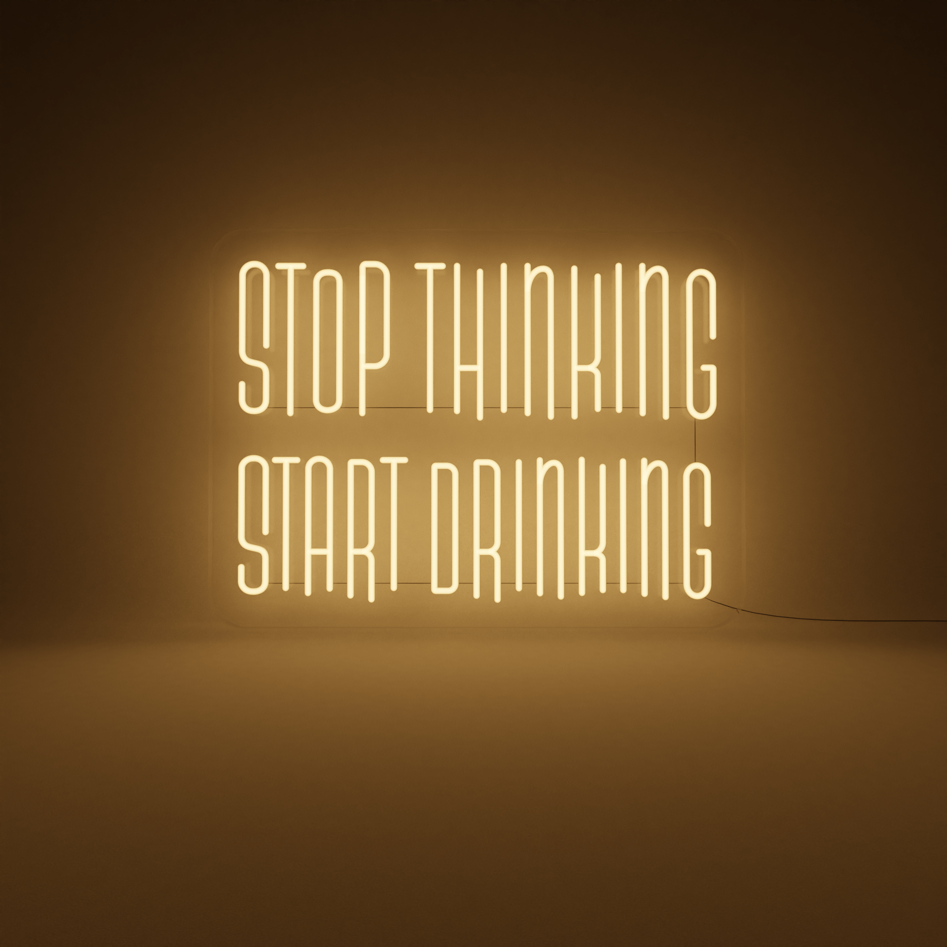 Stop Thinking Start Drinking