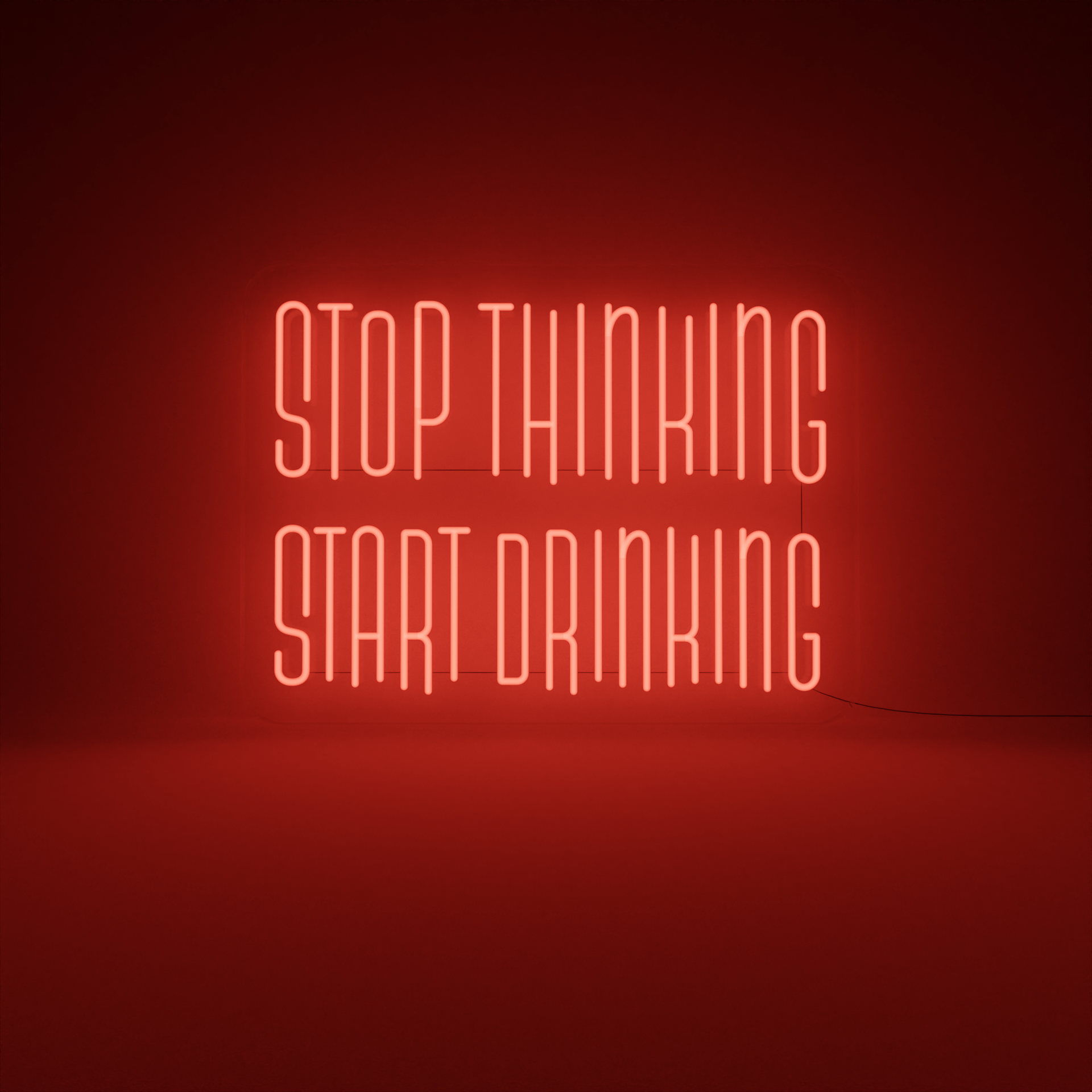 Stop Thinking Start Drinking